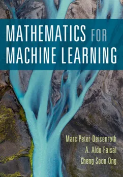 Mathematics for Machine Learning - Deisenroth, Faisal,
Ong
